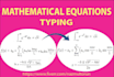 type mathematical equations for you