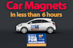 design custom size car van and truck magnet signs in less than 6 hours