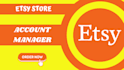 be your etsy store manager or virtual assistant