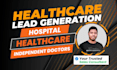 generate hospital and healthcare leads for targeted locations