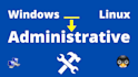 do windows and linux administrative support