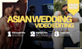 professionally edit indian and pakistani wedding films