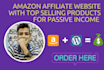 create your affiliate amazon autopilot website with top selling products