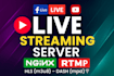 setup rtmp live streaming server