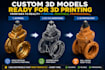 create custom 3d models ready for 3d printing