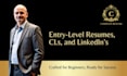 craft an entry level resume, cl, and linkedin