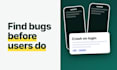 ensure your ios and android apps are bug free for a seamless user experience