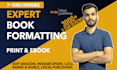 do book formatting, kindle ebook formatting and  paperback formatting for KDP
