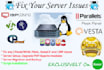 fix cpanel whm plesk directadmin vps server issues