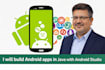 create android mobile apps in java using android studio