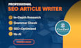 be your SEO article writer and blog writer