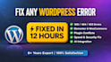 fix any wordpress issue, error, or bug in 12 hours