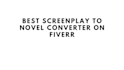 convert your screenplay to novel and vice versa