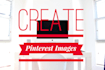 create custom pins and update boards for pinterest marketing
