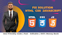 fix any bug in jquery, HTML, or CSS quickly