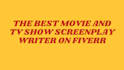 movie and tv shows screenplay
