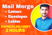 do mail merge for mailing labels letters and envelopes