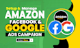manage your google ads, facebook ads, amazon PPC campaigns for sales growth