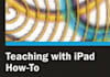 teaching with iPad How to