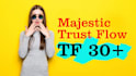 increase permanent trust flow 30 plus