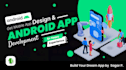 develop an android app as android developer, android studio