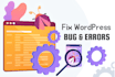 fix you wordpress bug and errors within 24hr