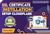 install free SSL certificate and setup cloudflare