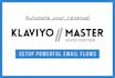 setup ecommerce email marketing flows in klaviyo