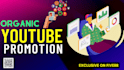 do organic youtube video, channel promotion