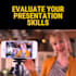 give you feedback on your presentation skills