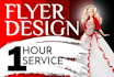 create an attractive flyer design within 1 hour