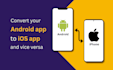 convert your android application into ios application