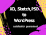 convert xd, sketch, figma, PSD to html to wordpress website