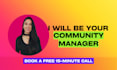 be your community manager