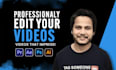 professionally edit your videos to perfection