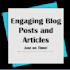 write an engaging blog post for your website