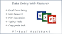 be your virtual assistant for data entry and web research