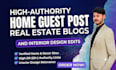 do home improvement guest post on high da real estate blogs