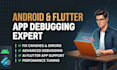 fix android app bugs, debugging, and ai flutter app issues
