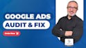 audit and improve your google ads adwords campaigns
