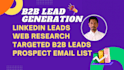 do linkedin lead generation, b2b lead generation and build a prospect email list