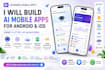 build a mobile app using flutter, ai, API, android and ios