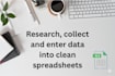 do 3 hours of internet research and data capture