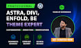 be your divi, enfold, be and astra theme expert