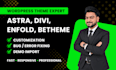 be your divi, enfold, be and astra theme expert