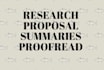 assist in research proposal proofreading and summaries