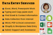 do excel data entry and web research, admin support, emails