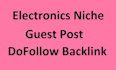 offer a high quality electronics guest post