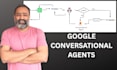 build a custom google conversational agent