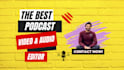 do professional podcast video editing and be your go to guy
